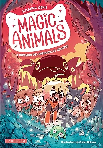 L'Magic Animals : Invasion des grenouilles géantes